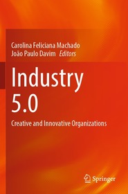 Industry 5.0: Creative and Innovative Organizations