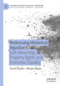 Redressing Historical Injustice: Self-Ownership, Property Rights and Economic Equality