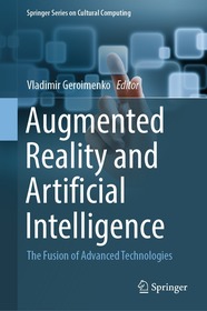 Augmented Reality and Artificial Intelligence: The Fusion of Advanced Technologies