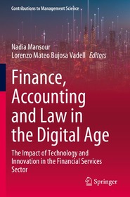 Finance, Accounting and Law in the Digital Age: The Impact of Technology and Innovation in the Financial Services Sector
