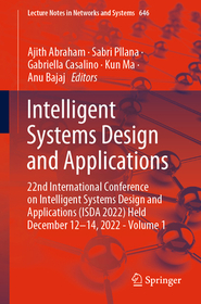 Intelligent Systems Design and Applications: 22nd International Conference on Intelligent Systems Design and Applications (ISDA 2022) Held December 12-14, 2022 - Volume 1