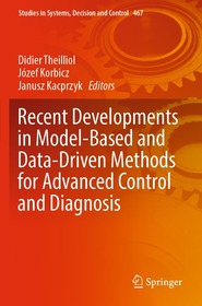Recent Developments in Model-Based and Data-Driven Methods for Advanced Control and Diagnosis