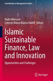 Islamic Sustainable Finance, Law and Innovation: Opportunities and Challenges