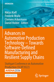 Advances in Automotive Production Technology – Towards Software-Defined Manufacturing and Resilient Supply Chains: Stuttgart Conference on Automotive Production (SCAP2022)