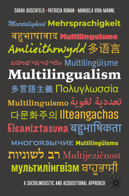 Multilingualism: A Sociolinguistic and Acquisitional Approach Multilingualism: A Sociolinguistic and Acquisitional Approach