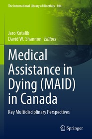 Medical Assistance in Dying (MAID) in Canada: Key Multidisciplinary Perspectives