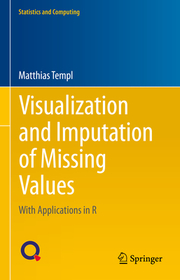 Visualization and Imputation of Missing Values: With Applications in R Visualization and Imputation of Missing Values: With Applications in R