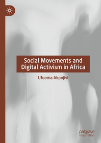 Social Movements and Digital Activism in Africa Social Movements and Digital Activism in Africa