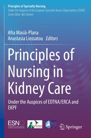 Principles of Nursing in Kidney Care: Under the Auspices of EDTNA/ERCA and EKPF