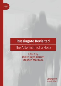 Russiagate Revisited: The Aftermath of a Hoax