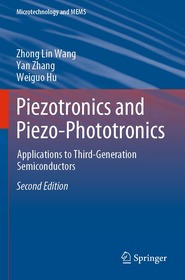 Piezotronics and Piezo-Phototronics: Applications to Third-Generation Semiconductors