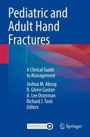Pediatric and Adult Hand Fractures: A Clinical Guide to Management