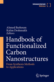 Handbook of Functionalized Carbon Nanostructures: From Synthesis Methods to Applications Handbook of Functionalized Carbon Nanostructures: From Synthesis Methods to Applications