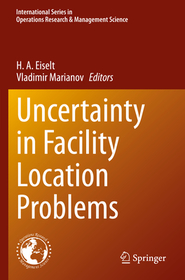 Uncertainty in Facility Location Problems