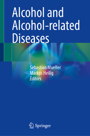Alcohol and Alcohol-related Diseases Alcohol and Alcohol-related Diseases
