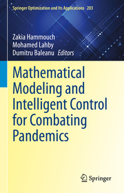 Mathematical Modeling and Intelligent Control for Combating Pandemics Mathematical Modeling and Intelligent Control for Combating Pandemics