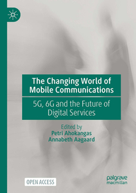 The Changing World of Mobile Communications: 5G, 6G and the Future of Digital Services