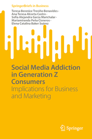 Social Media Addiction in Generation Z Consumers: Implications for Business and Marketing