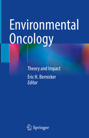 Environmental Oncology: Theory and Impact Environmental Oncology: Theory and Impact