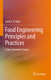 Food Engineering Principles and Practices: A One-Semester Course Food Engineering Principles and Practices: A One-Semester Course