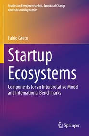 Startup Ecosystems: Components for an Interpretative Model and International Benchmarks
