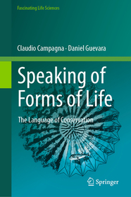 Speaking of Forms of Life: The Language of Conservation Speaking of Forms of Life: The Language of Conservation