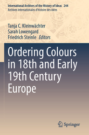 Ordering Colours in 18th and Early 19th Century Europe