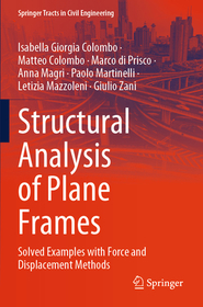Structural Analysis of Plane Frames: Solved Examples with Force and Displacement Methods
