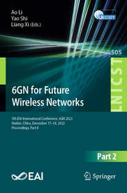 6GN for Future Wireless Networks: 5th EAI International Conference, 6GN 2022, Harbin, China, December 17-18, 2022, Proceedings, Part II
