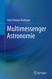 Multimessenger Astronomie Multimessenger Astronomie