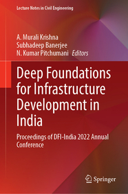 Deep Foundations for Infrastructure Development in India: Proceedings of DFI-India 2022 Annual Conference