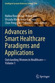 Advances in Smart Healthcare Paradigms and Applications: Outstanding Women in Healthcare—Volume 1