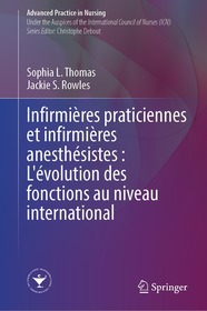 Infirmières praticiennes et infirmières anesthésistes: L’évolution des fonctions au niveau international Infirmières praticiennes et infirmières anesthésistes: L’évolution des fonctions au niveau international