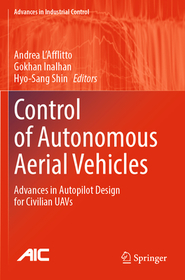 Control of Autonomous Aerial Vehicles: Advances in Autopilot Design for Civilian UAVs
