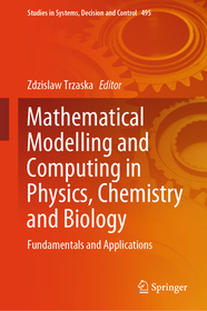 Mathematical Modelling and Computing in Physics, Chemistry and Biology: Fundamentals and Applications