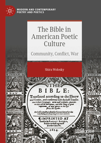 The Bible in American Poetic Culture: Community, Conflict, War