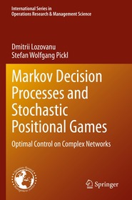 Markov Decision Processes and Stochastic Positional Games: Optimal Control on Complex Networks