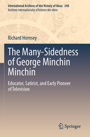 The Many-Sidedness of George Minchin Minchin: Educator, Satirist, and Early Pioneer of Television