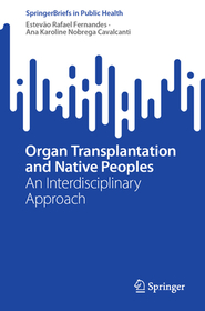 Organ Transplantation and Native Peoples: An Interdisciplinary Approach