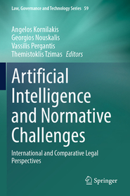 Artificial Intelligence and Normative Challenges: International and Comparative Legal Perspectives Artificial Intelligence and Normative Challenges: International and Comparative Legal Perspectives