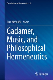 Gadamer, Music, and Philosophical Hermeneutics