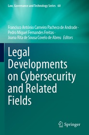 Legal Developments on Cybersecurity and Related Fields