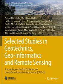 Selected Studies in Geotechnics, Geo-informatics and Remote Sensing: Proceedings of the 3rd Conference of the Arabian Journal of Geosciences (CAJG-3)