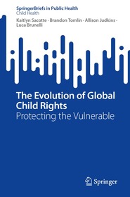 The Evolution of Global Child Rights: Protecting the Vulnerable