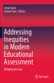 Addressing Inequities in Modern Educational Assessment: Bridging the Gap