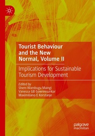 Tourist Behaviour and the New Normal, Volume II: Implications for Sustainable Tourism Development