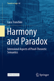 Harmony and Paradox: Intensional Aspects of Proof-Theoretic Semantics Harmony and Paradox: Intensional Aspects of Proof-Theoretic Semantics