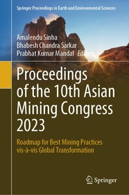 Proceedings of the 10th Asian Mining Congress 2023: Roadmap for Best Mining Practices vis-à-vis Global Transformation