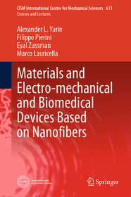 Materials and Electro-mechanical and Biomedical Devices Based on Nanofibers Materials and Electro-mechanical and Biomedical Devices Based on Nanofibers