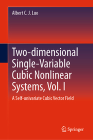 Two-dimensional Single-Variable Cubic Nonlinear Systems, Vol. I: A Self-univariate Cubic Vector Field Two-dimensional Single-Variable Cubic Nonlinear Systems, Vol. I: A Self-univariate Cubic Vector Field